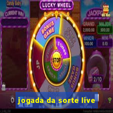 jogada da sorte live